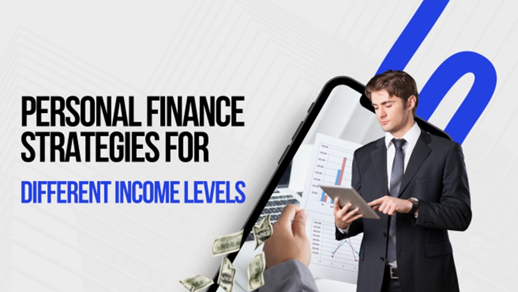 Personal Finance Strategies for Different Income Levels